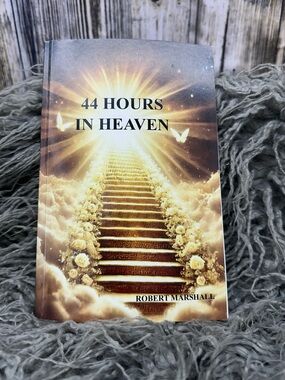 Robert Marshall 44 Hours in Heaven - Paperback Book